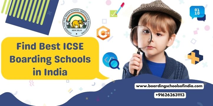 Find Best ICSE Boarding Schools in India