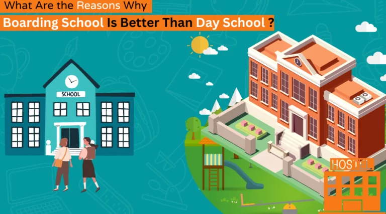 Reasons Why Boarding School is Better than Day School